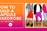Essential Tips For Creating A Capsule Wardrobe Efficiently