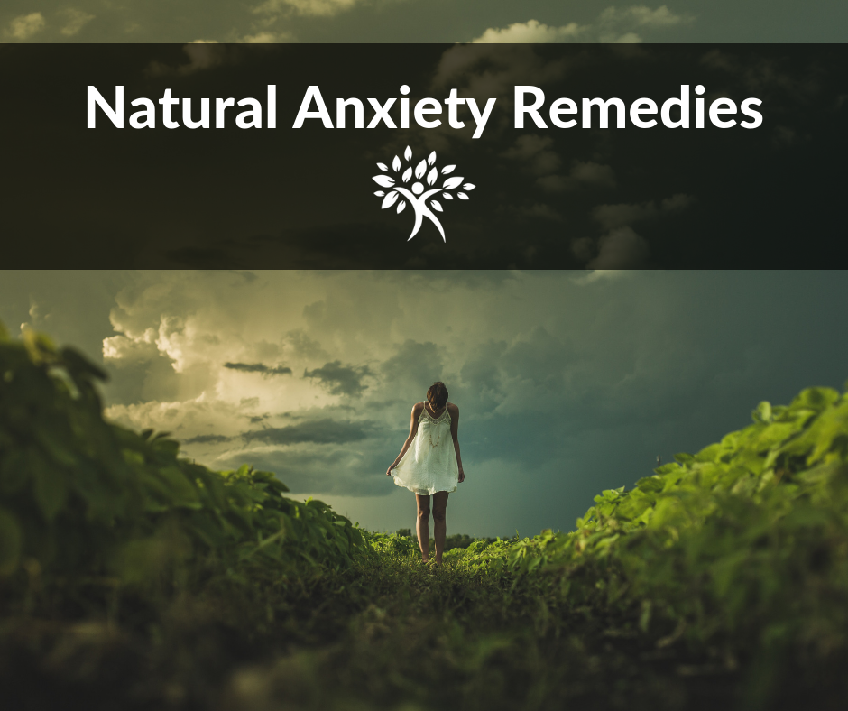 Natural Anxiety Remedies - Natural Health Strategies Natural Anxiety Remedies - Natural Health Strategies