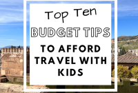 Tips For Traveling On A Budget With Kids Without Compromise