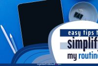 What Are The Best Ways To Simplify Daily Routines